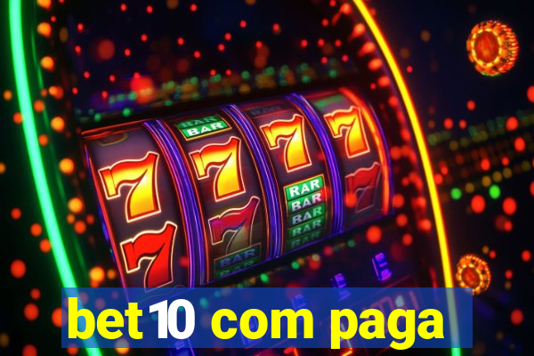 bet10 com paga